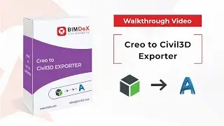 How to export Creo model to Civil3D | Creo to Civil3D Exporter Walk-through