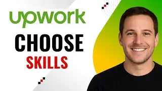 How to Choose Skills on Upwork – Step-by-Step Guide