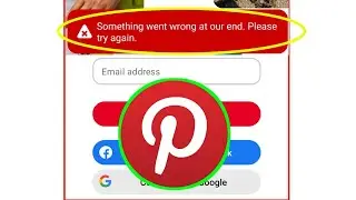 something went wrong at our end pinterest || pinterest login problem something went wrong