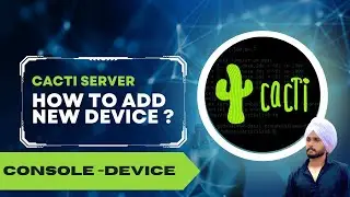 Cacti Tutorial: Adding a New Device for Network Monitoring