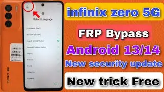 Infinix Zero 5G FRP Bypass Android 13/14 | Infinix X6815D Google Account Bypass Without Pc |