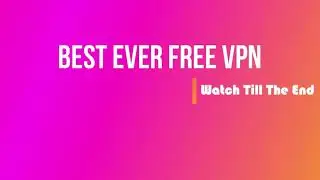 Best Free VPN Chrome Extension | How To Unblock Websites in 2021