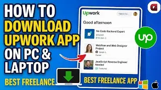 How to Download UPWORK App on PC or Laptop - Easy Step-by-Step Guide (2025)