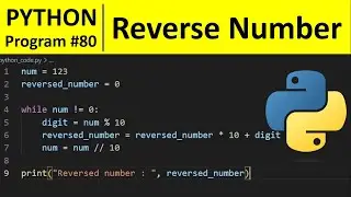 Python Program #80 - Reverse a Number in Python