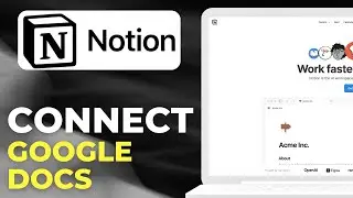 How to Connect Notion to Google Docs for Document Collaboration