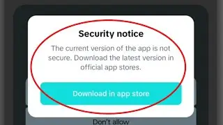 capcut security notice problem solve || capcut the current version of the app is not secure