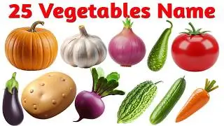 25 Vegetables Name in English and Hindi | Learn Vegetables Name | सब्जियों के नाम |