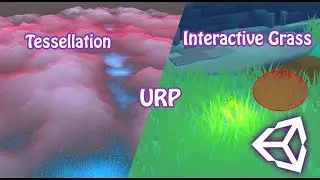 Unity URP | Tessellation + Interactive Grass