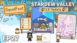 SQUID FEST in Stardew Valley 1.6 (Stardew Valley 1.6 Let's Play) -  Ep 27