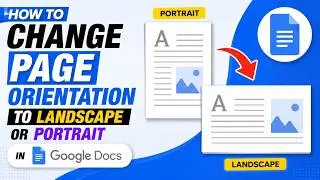 How to Change Page Orientation to Landscape or Portrait in Google Docs