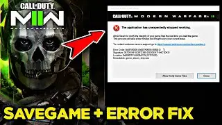 COD MW II | Application Has Unexpected Error Fixed | All Missions Unlocked + Save File Tutorial