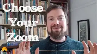Choose the right zoom level for life