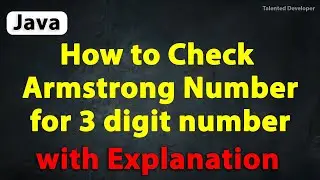 Java program to Check Armstrong Number for 3 digit number | Armstrong Number with explanation