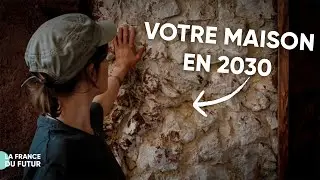 La MAISON DE DEMAIN est en PAILLE (La France du futur - épisode 1)