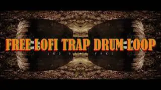FREE Lo-Fi Trap Drum Loop | Drum Beat Instrumental