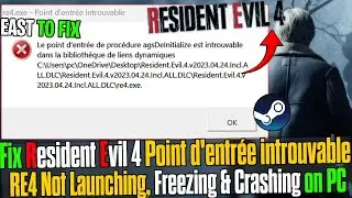 🔧 Fix re4.exe - Point d'entrée introuvable Error | Resident Evil 4 Not Launching & Crashing (2025)