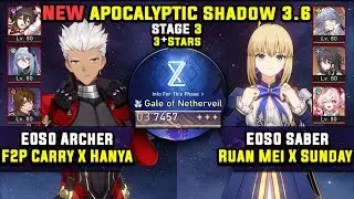 E0 Archer F2P Carry W/ Hanya & E0 Saber Carry (3 Stars) Apocalyptic Shadow 3 Honkai Star Rail 3.6