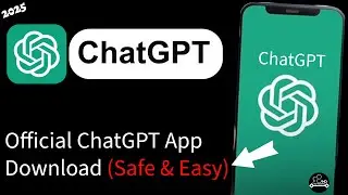 How to Download the Official ChatGPT Mobile App Safely (2025 Guide)?