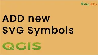 How to add NEW SVG symbols in QGIS ? | Map Adda