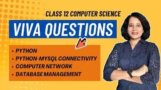 Python | MySQL | VIVA Questions | Practical Exam | Class 12 Computer Science | ENGLISH