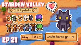 Unlocking NEW PETS! (Stardew Valley 1.6 Let's Play) -  Ep 21