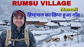 Most Beautiful Village of Manali | Rumsu Village Manali | Snowfall In Manali | Village Tour Vlog