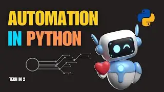 How to automate anything with python? 