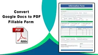 How to convert google docs form to fillable pdf form using Adobe Acrobat Pro DC