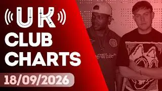 🇬🇧 UK CLUB CHARTS (18/09/2026) | UPFRONT & COMMERCIAL POP | MUSIC WEEK