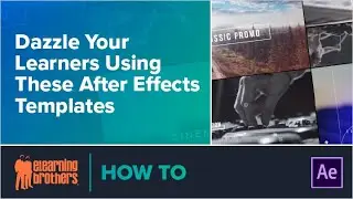 Webinar: Dazzle Your Learners Using These After Effects Templates