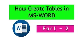 How Create Tables in MS-WORD | part - 2 | creating tables ms word. 