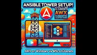 Ansible Tower (AWX) Setup on Windows using WSL and Kubernetes