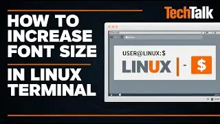 How to Increase Font Size in Linux Terminal