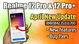 Realme 12 Pro & 12 Pro+ UI 6.0 April 2025 Update: New Features, AI Enhancements & App Animations