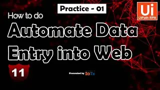 Automate Data Entry from Excel to Web || UiPath RPA Training