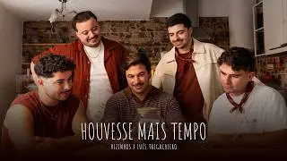 VIZINHOS, Luís Trigacheiro - Houvesse Mais Tempo (Vídeo Oficial)