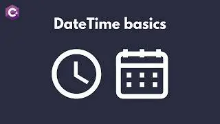 C# DateTime Basics: Beginner friendly tutorial.