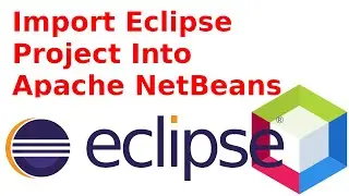 How to Import Eclipse Project into Apache NetBeans IDE