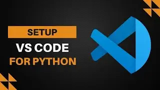 How to Setup VSCODE For PYTHON in Windows 11 #vscode #python #cwa