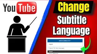 How To Change Subtitle Language In Youtube