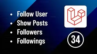 Follow user, Show Posts, followers and followings - Part 34 | Laravel Social Media Website