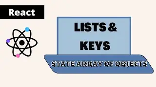 React update array of objects using useState Hook | Lists and Keys - part 11