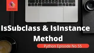 Python built in Functions - IsSubclass & IsInstance method | IsSubclass() | IsInstance | Inheritance