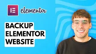 How to Backup Elementor Website [2026 Full Guide]