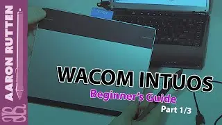 Wacom INTUOS TUTORIAL - Tablet Features [Part 1/3]