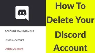 How To Delete Discord Account (PC & Mobile)