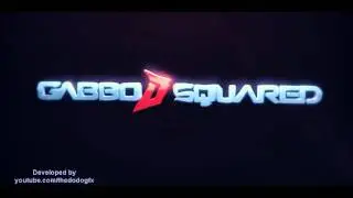 "GabboDsq" Intro - Work In Progress