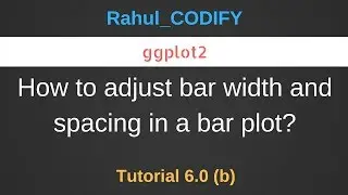 How to adjust width and spacing of bar plot using ggplot2 ? [R Data Science Tutorial 6.0 (b)]