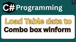 How to Load Data from SQL Server Database to ComboBox in C# Windows Form | C# programming | Sql |