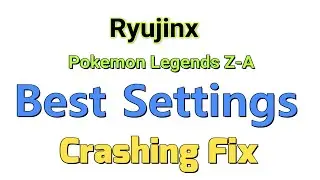 Ryujinx | Best Settings for Pokemon Legends Z-A | Crash Fix